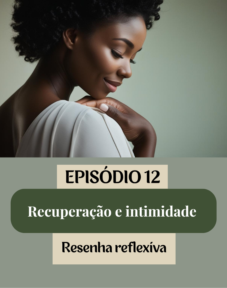 Recuperação e Intimidade: Acabando com a Distância